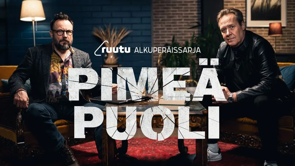 Key art for the Ruutu original series Pimeä puoli. Riku Rantala and Kalevi Puonti seated in a living room, the cracked title PIMEÄ PUOLI across the picture.